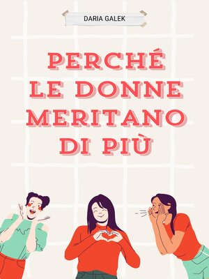 cover image of Perché le Donne Meritano di Più